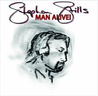Man Alive! / Stephen Stills