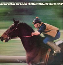 Thoroughfare Gap / Stephen Stills