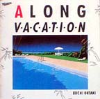 r A LONG VACATION